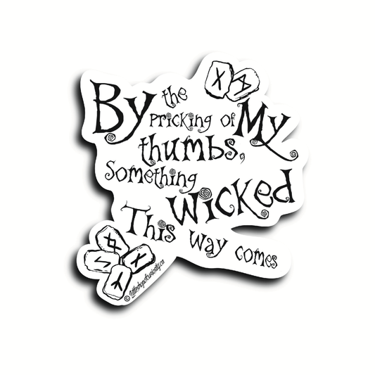 Something Wicked Sticker - Black & White Sticker - Little Shop of Curiosity