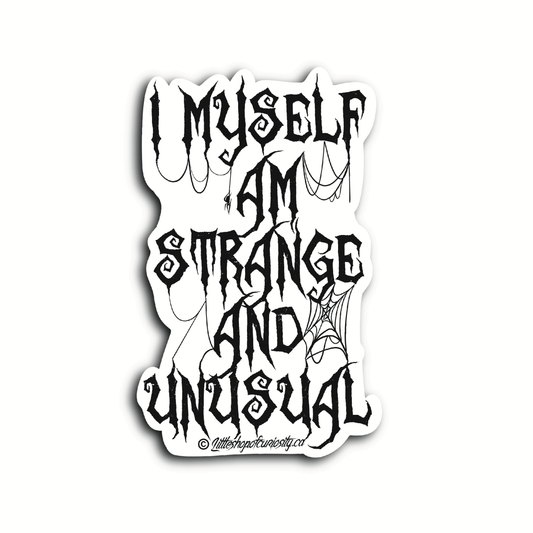 Strange & Unusual Sticker - Black & White Sticker - Little Shop of Curiosity